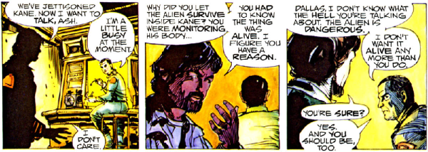 In the script Dallas was less passive in regards to Ash and confronted him concerning the chestburster within Kane. This scene was not filmed but made its way into the comic book adaptation.